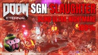 Doom Eternal - SGN Slaughter Map (Blind 100% Ultra-Nightmare)