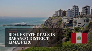 Investing in Lima, Peru: Deals in Barranco