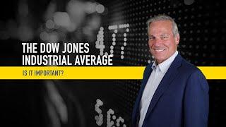 The Dow Jones Industrial Average: Is It Important?