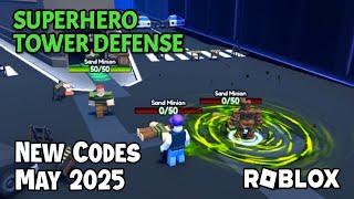 Roblox SuperHero Tower Defense New Codes May 2025