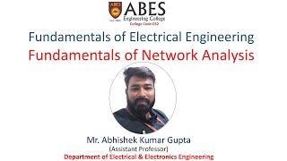 Fundamentals of Network Analysis | Fundamentals of Electrical Engineering | ABES Engineering College