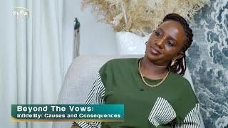 BEYOND THE VOWS EP. 4: INFIDELITY PART 2 - WHEN WOMEN STRAY  #BumpLove