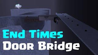 Lumber Tycoon 2 - Door Bridge to the End Times