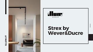 Strex by Wever&Ducre