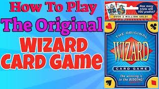 How To Play The Original Wizard Card Game