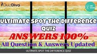 Ultimate Spot the Difference Quiz Answers 100 % | Quiz Diva | quizhelping.in