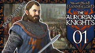 THE PROPHECY: The Aurorian Knights Ep. 1 | King Arthur Build Bannerlord