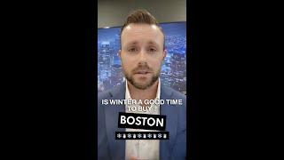 Is Winter A Good Time to Buy Real Estate in Boston?