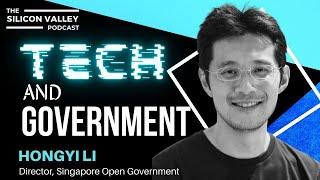 Tech and Government with HONGYI LI | GovTech Singapore - The Silicon Valley Podcast