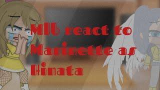 Mlb react to Marinette as Hinata (gacha club) nice Chloe and Lila