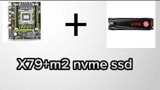 как установить m2 ssd nvme на материнку artemiter x79 либо на любой x79 lga2011