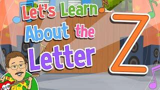 Let's Learn About the Letter Z | Jack Hartmann Alphabet Song