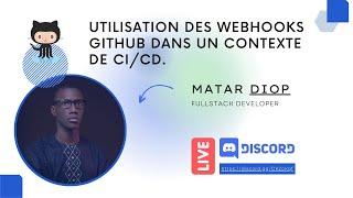 Utilisation des webhooks Github dans un contexte de CI/CD. | #WdC2