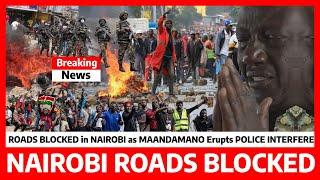 Kimeumana‼️ROADS BLOCKED in NAIROBI as MAANDAMANO Erupts POLICE takes ACTION at UMOJA STAGE 3 now