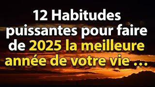 12 Habitudes puissantes pour faire de 2025 la meilleure année de ta vie | STOÏCISME