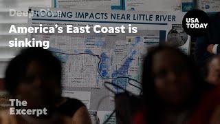 America's East Coast is sinking | The Excerpt