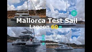 Lagoon 60 Test Sail & Boat Tour in Mallorca - Luxury Sailing Catamaran