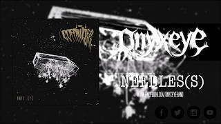 Onyx Eye - Needles(s)