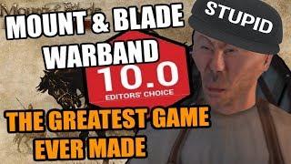 Mount & Blade: Warband - GREATEST GAME EVER MADE