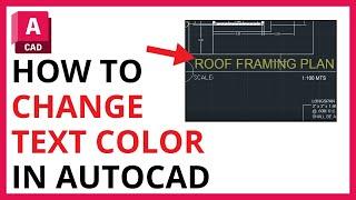 How to Change Text Color on AutoCAD [QUICK GUIDE]