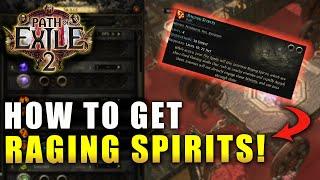 How To Get Raging Spirits in Path of Exile 2