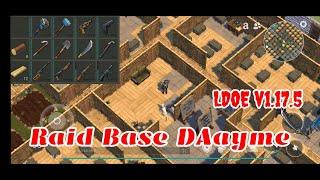 LDOE Raid Base DAayme | Last Day on Earth v1.17.5