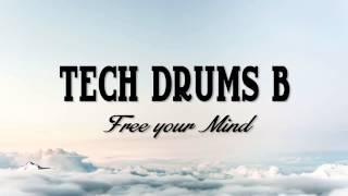 Tech Drums  - Free your Mind