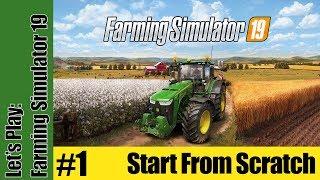 Let's Play: Farming Simulator 19 - Start From Scratch (Ravenport Map) - Part 1