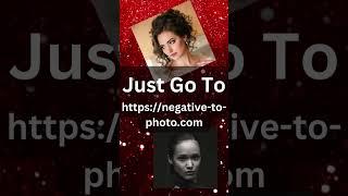 Negative To Photo Converter Online | Convert Negative to photo online | negative to color photo