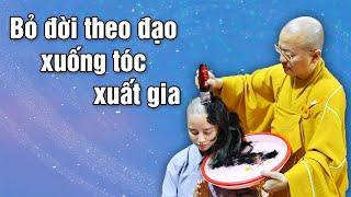 Cô gái tuổi đôi mươi từ bỏ tất cả để xuất gia tu học theo Phật - DPNN