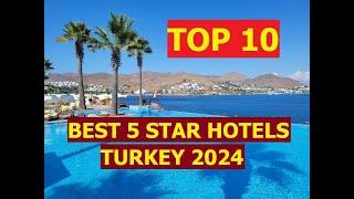 TOP 10 BEST 5 STAR HOTELS TURKEY 2024