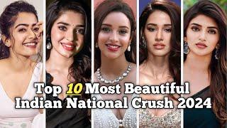 Top 10 Most Beautiful Indian National Crush in 2024 | Only Top10