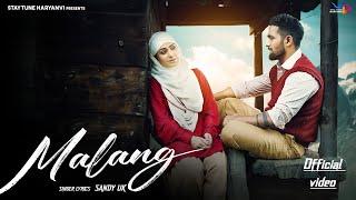 Malang Sandy Uk Official Music Video Ft. Harpreet Kaur new Haryanvi Romantic song 2024 #haryanvisong