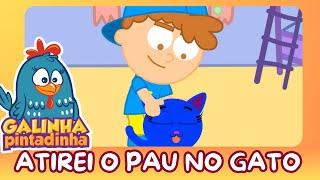 Atirei o pau no gato | Galinha Pintadinha | Cantigas Populares | Música Infantil