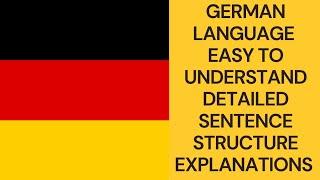 German Language Easy To Understand Detailed Sentence Structure Explanations