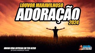 Entrega Total: Louvor de Adoração - Minha Vida no Altar de Deus