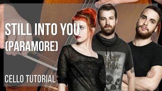 How to play Still Into You by Paramore on Cello (Tutorial)