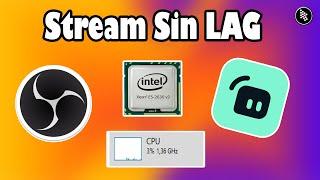 Como HACER Stream con el Procesador Sin LAG (Streamlabs/OBS)