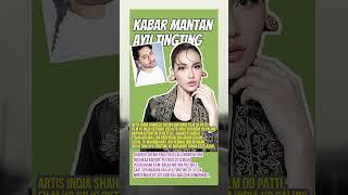 Ini kabar artis India mantan Ayu Tingting #entertainment #infotainment #ayutingting #shaheersheikh