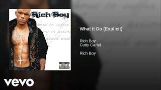 Rich Boy - What It Do