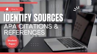 How to Identify Sources Using APA Citations and References