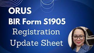 ORUS BIR Form S1905 Registration Update Sheet