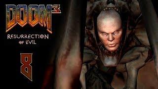 DOOM 3: Resurrection of Evil (BFG Edition) - Лаборатории фобос - сектор 2 [#8] | PC