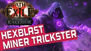 HEXBLAST MINER TRICKSTER Build Guide [POE 3.25]