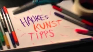 Kunst Tipps mit Hauke (10 Minuten LONG VERSION)