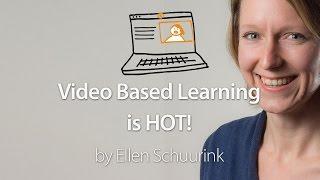 Video-Based Learning is HOT!