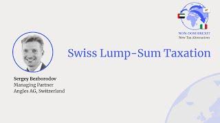 Swiss Lump-Sum Taxation