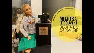 Mimosa от Le Couvent | ВЕСНА во флаконе