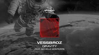 Vessbroz feat. Michelle Montezeri - Gravity [FREE DOWNLOAD]