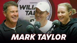 Mark Taylor talks the art of captaincy, cricket commentary & Kerry Packer | Willow Talk